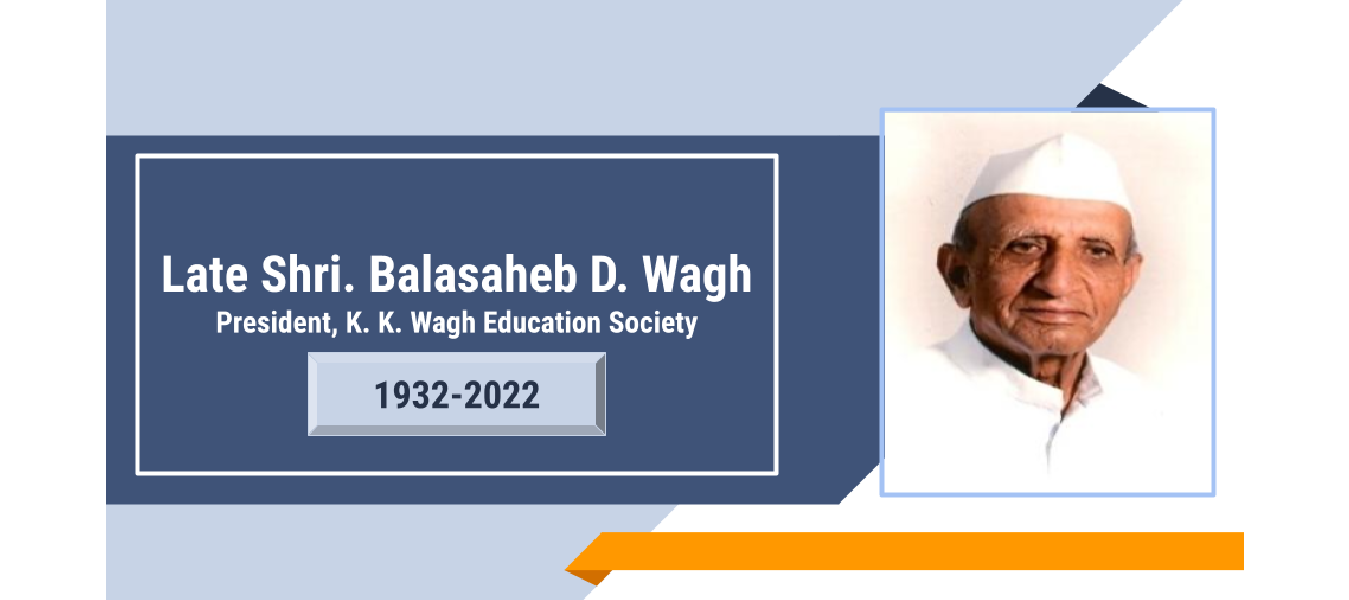 Hon. Shri.Balasaheb D.Wagh ,President